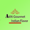 Aditi Gourmet Indian Flavor