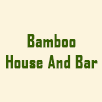 Bamboo House And Bar