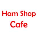 Ham Shop Cafe