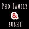 Pho Family And Sushi Restaurant