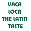 Vaca Loca The Latin Taste